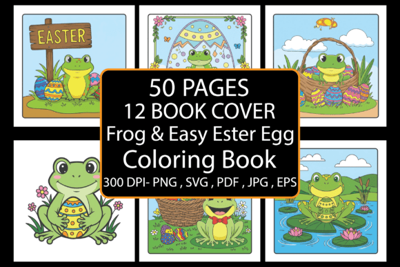 Frog Easy Ester Egg Coloring Book: Graphics & Coloring Pages